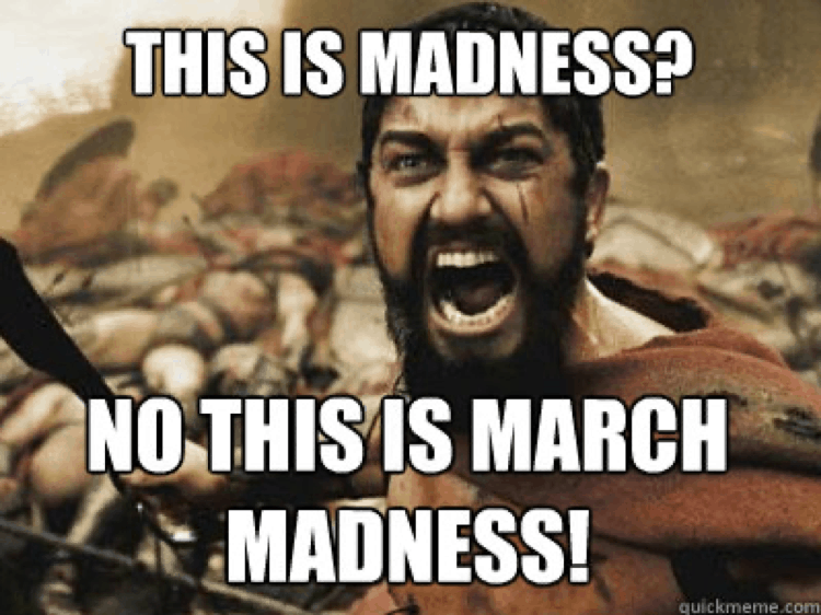 The Craziness of March madness